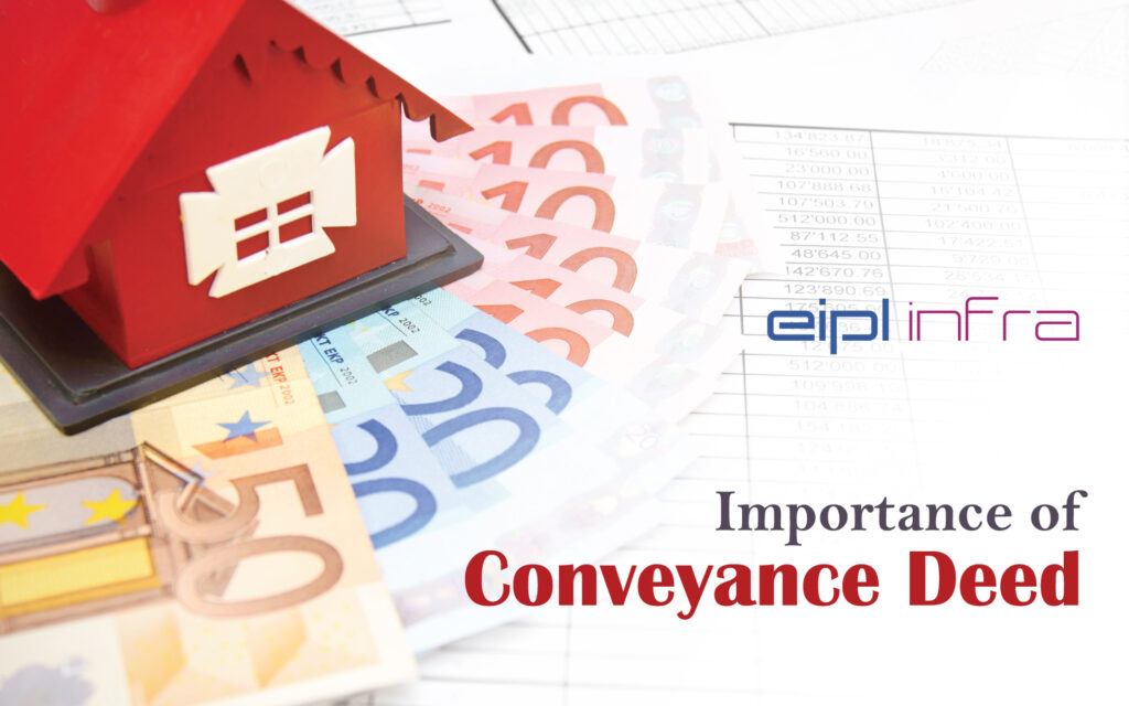 Importance of Conveyance Deed | EIPL Infra
