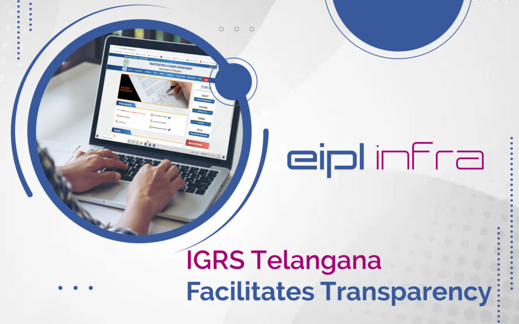 IGRS Telangana Facilitates Transparency | EIPL Infra